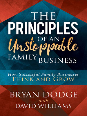cover image of The Principles of an Unstoppable Family Business